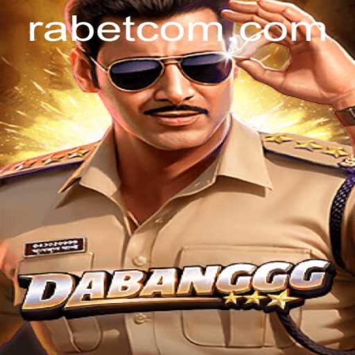 DABANGGG: An Exciting New Game Adventure Involving the Keyword 'Rabet'