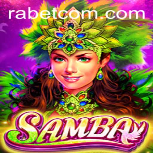 The Thrilling World of Samba: A New Age Game Revolution with Rabet
